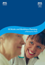 18 Weeks and Workforce Planning: a Resource Pack