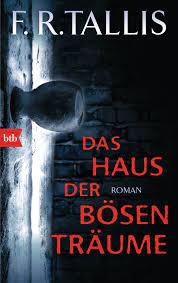 Nach jahren endlich entdeckt in italienischen archiven, wo die filme unbemerkt schlummerten. Frank R Tallis Das Haus Der Bosen Traume Btb Verlag Taschenbuch