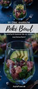 Exotisches Fisch Poke Bowl Rezept Im Glas Mit Deutsche See Joyful Food Rezept Lebensmittel Essen Rezepte Lecker