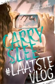 Laatste Vlog Carry Slee Boeken Slee Boekenlijsten
