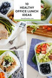Fast Healthy Office Lunch Ideas Recipe Healthy Work Snacks Healthy Office Lunch Healthy Office