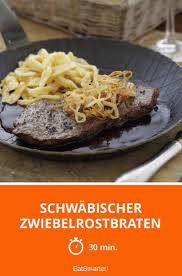 schwabischer zwiebelrostbraten rezept zwiebelrostbraten schwabischer zwiebelrostbraten zwiebelrostbraten rezept