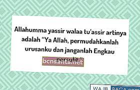 Allahumma Yassir Wala Tu Assir Makna Dan Maknanya Yang Sangat Mendalam