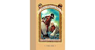 Death is not the end. The End A Series Of Unfortunate Events 13 By Lemony Snicket