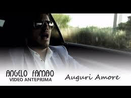 Angelo Famao Auguri Amore Video Anteprima Youtube
