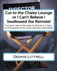 Free account, no commitments, pay only for the movies you watch. Cut To The Chaise Lounge Or I Can T Believe I Swallowed The Remote The Best Movie Reviews Of Dennis Littrell In Categories With Lists Quizzes And More Amazon De Littrell Dennis Fremdsprachige Bucher