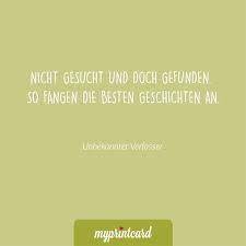 Nicht Gesucht Und Doch Gefunden So Fangen Die Besten Geschichten An Unbekannt Zitate Hochzeit Liebes Zitate Hochzeit Hochzeitseinladung Spruche Hochzeit