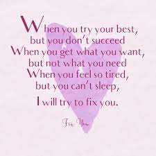 Fix You Cold Play Song Lyric Quotes Love Song Quotes Birthday Quotes For Best Friend