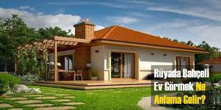 Rüyada üç katlı ev almak her zaman akıllıca hamleler yaparak başarısının önündeki engelleri tek tek temizleyeceğine, araba ya. Ruyada Bahceli Ev Gormek Ne Anlama Gelir Ruya Tabirleri
