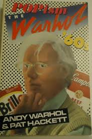Popism The Warhol '60s Book Pat Hackett Harper & Row Andy Warhol
