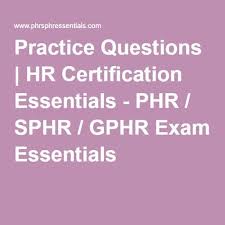 Practice Questions Hr Certification Essentials Phr Sphr Gphr Exam Essentials Human Resources Quotes Life Coach Certification Life Coach Quotes
