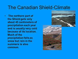 Canadian shield climate secondary economic activity south and southwest rain shadow effect longitude and latitude. The Canadian Shield Location Ppt Video Online Download