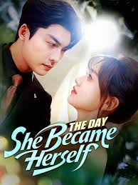 Watch The Day She Became Herself Chinese Drama
