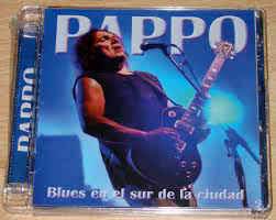 Pappo played piano for manal during a tour and later joined beat group conexión no. Pappo Blues En El Sur De La Ciudad 2013 Cd Discogs