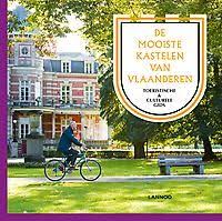De Mooiste Kastelen Van Vlaanderen Mooi Boek Met Tonnen Inspiratie Voor Uitstapjes Kastelen Eropuit Boeken