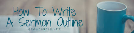 How to write a sermon outline 101. How To Write A Sermon Outline Your Step By Step Guide