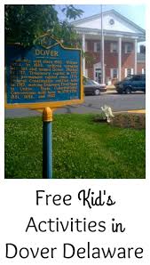 Looking For Free Things To Do In Dover Delaware Here Is A List Of Free Kids Activities In Dover D Dover Delaware Free Activities For Kids Delaware Attractions