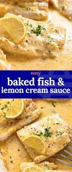 Baked Fish With Lemon Cream Sauce Recipe Lemon Cream Sauces Fish Recipes Baked Fish Recipes Healthy