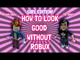 Get up to 50% off. How To Look Good Without Robux 2020 Roblox Girl Edition Youtube