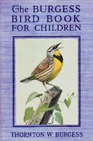 The children make friends with the characters and don't realize how much they are actually learning about animals. The Burgess Bird Book For Children By Thornton W Burgess