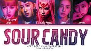Lady Gaga Blackpink Sour Candy Lyrics Color Coded Youtube