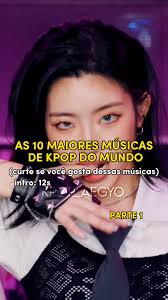 As Músicas de Kpop Mais Famosas do Mundo
