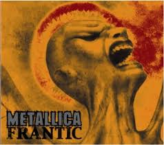 Frantic (Metallica song) - Wikipedia