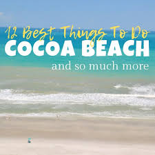 12 Things And More You Must Do When Visiting Cocoa Beach Florida Seas Your Day Cocoa Beach Florida Coco Beach Florida Cocoa Beach