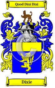Dixie Name Meaning Family History Family Crest Coats Of Arms