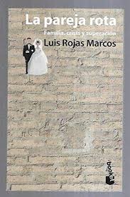 La Pareja Rota Familia Crisis Y Superacion By Marcos Luis Rojas Marcos Luis Rojas Good Hardcover 1998 V Books