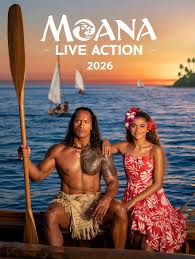 🎬🌊 The ocean is calling again — and this time it's breathtakingly real!  MOANA: LIVE ACTION (2026) Disney's live-action remake sails in with  stunning tropical visuals, soaring songs that hit harder on