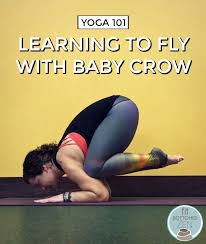 Yoga 101 Learning To Fly With Baby Crow Fit Bottomed Girls Yoga Crow Pose Yoga Help Yoga Steps