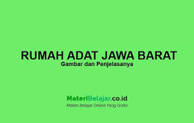 Sesuai dengan namanya, rumah ini memiliki desain atap yang terlihat melebar pada bagian sisinya sehingga jika dilihat dari depan maka bentuk dari atapnya tidak. Rumah Adat Jawa Barat Gambar Dan Pengertiannya