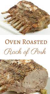 In a bowl combine the olive oil, minced garlic, salt and pepper. Bone In Oven Roasted Rack Of Pork This Was Amazing Had To Adjust The Time Because My Hogs Are Much S Pork Loin Roast Recipes Pork Roast Recipes Rack Of Pork
