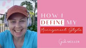 How I Define My Management Style