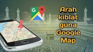 Boleh rujuk gambar di bawah kalau nak senang faham. Cara Menentukan Arah Kiblat Rumah Anda Menggunakan Google Map Youtube