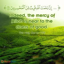 Indeed The Mercy Of Allah Is Near To The Doers Of Good 7 56 Islamic Quotes Holy Quran Quran