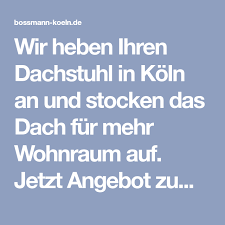 Wir Heben Ihren Dachstuhl In Koln An Und Stocken Das Dach Fur Mehr Wohnraum Auf Jetzt Angebot Zum Dach Anheben Mit Kosten Festprei Dachstuhl Dach Dachgeschoss
