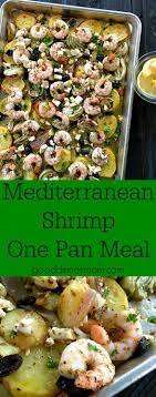 Mediterranean Shrimp Dinner One Pan Recipe Recipe Mediterranean Diet Recipes Seafood Recipes Shrimp Dinner