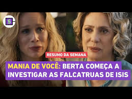 Resumo novela Mania de Você da semana: confira capítulos de 25/1 a 8/2