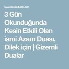 3 Gun Okundugunda Kesin Etkili Olan Ismi Azam Duasi Dilek Icin Gizemli Dualar Dualar Olumlamalar Sifa Duasi