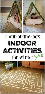 7 Out Of The Box Indoor Winter Activities For Kids The Realistic Mama Toddler Activities Winter Activities For Kids Kids