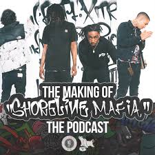 The Making Of Shoreline Mafia Podcast Listen Reviews