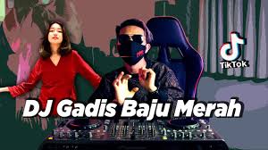 Aku udah punya seorang cewek.yah dia kan udah gede.tinggi banget anaknya alkisah, aku pacaran ama dia lama banget. Dj Gadis Baju Merah Viral Tik Tok Ade La Muhu Ft Isky Riveld Dj Desa Official Audio Youtube