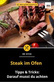 Steak Im Ofen Zubereiten So Einfach Geht S Steak Im Ofen Steaks Steak Rezept