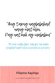Check Out The Source To Learn More Friendly Advice From Traditional Filipino Sayings And Maxims Tagalog Tagaloglessons Filipino Sayings Filipino Tagalog