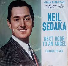 Living Right Next Door To An Angel” by Neil Sedaka 1962 DISCLAIMER: We do  not own the rights to this song.