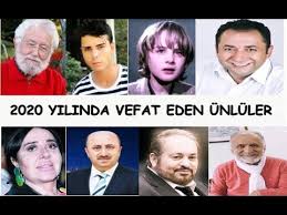 2020 Yilinin Ilk 6 Ayinda Vefat Eden Unluler 43 Unlu Youtube 2020 Sarkicilar Unluler Youtube