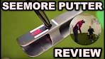 SeeMore Putter Review - YouTube