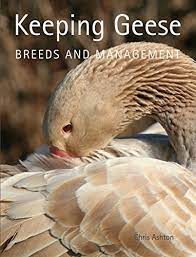 Keeping Geese Breeds And Management By Ashton Chris Geese Breeds Sebastopol Geese Goose